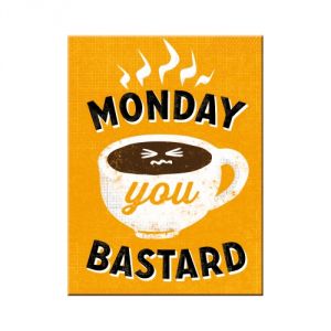 14311 Monday You Bastard