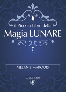 Il Piccolo Libro Magia Lunare 